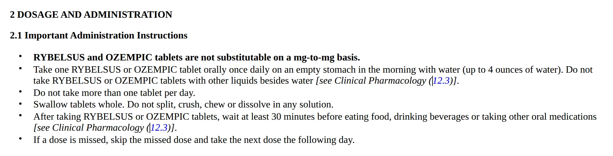 Rybelsus label 2.1: empty stomach, up to 4 ounces of water, wait 30 minutes.