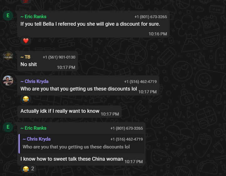 Telegram screenshot: Eric Ranks says if you tell Bella he referred you she will give a discount, and when asked how, answers 'I know how to sweet talk these China woman.'