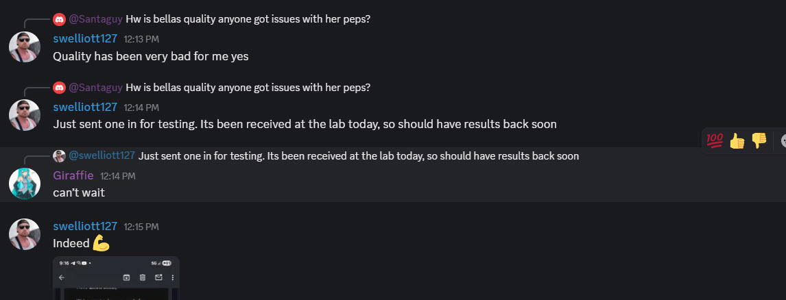 Discord: asked about Bella's quality, a member replies 'Quality has been very bad for me yes' and says he just sent a vial in for testing.