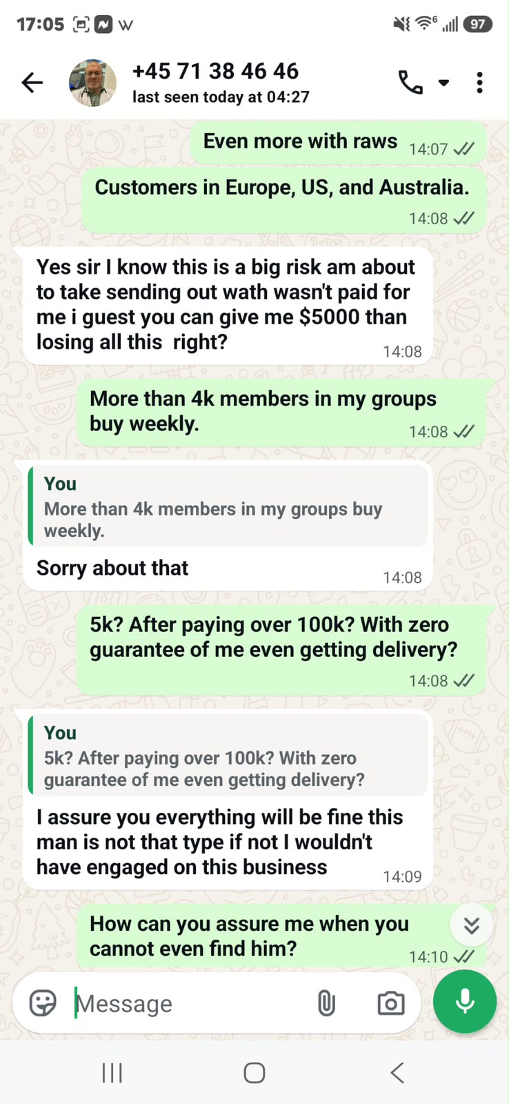 WhatsApp screenshot: the vendor writes 'i guest you can give me $5000 than losing all this right?' after the buyer states over $100k was already paid with zero delivery.